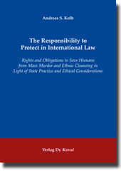 The Responsibility to Protect in International Law (Forschungsarbeit)