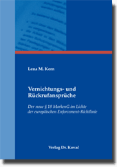 Vernichtungs- und Rückrufansprüche (Doktorarbeit) Vernichtungs- und Rückrufansprüche (Doktorarbeit)