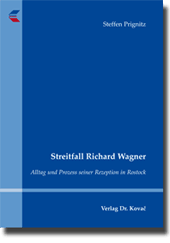Streitfall Richard Wagner (Dissertation)
