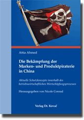 Forschungsarbeit: Die Bekämpfung der Marken- und Produktpiraterie in China