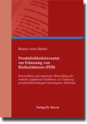 Persönlichkeitsinventar zur Erfassung von Risikofaktoren (PER) (Dissertation) Persönlichkeitsinventar zur Erfassung von Risikofaktoren (PER) (Dissertation)