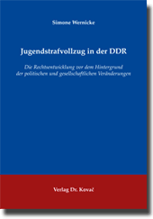 Jugendstrafvollzug in der DDR (Dissertation)