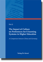 Dissertation: The Impact of Culture on Preferences for E-learning Systems in Higher Education