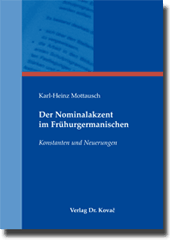 Der Nominalakzent im Frühurgermanischen (Forschungsarbeit)