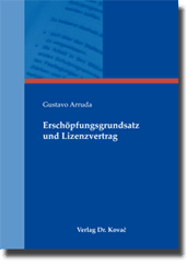 Forschungsarbeit: Erschöpfungsgrundsatz und Lizenzvertrag