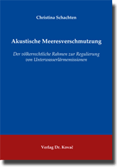Akustische Meeresverschmutzung (Doktorarbeit) Akustische Meeresverschmutzung (Doktorarbeit)