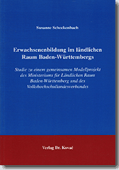 Erwachsenenbildung im ländlichen Raum Baden-Württembergs (Forschungsarbeit) Erwachsenenbildung im ländlichen Raum Baden-Württembergs (Forschungsarbeit)