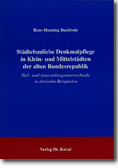 : Städtebauliche Denkmalpflege in Klein- und Mittelstädten in der alten Bundesrepublik