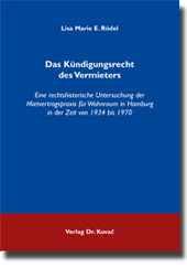 Das Kündigungsrecht des Vermieters (Dissertation) Das Kündigungsrecht des Vermieters (Dissertation)
