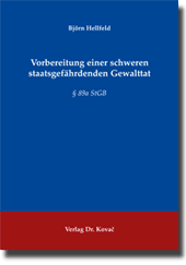 Doktorarbeit: Vorbereitung einer schweren staatsgefährdenden Gewalttat