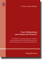 Vom Ostblockstaat zum Partner des Westens? (Doktorarbeit) Vom Ostblockstaat zum Partner des Westens? (Doktorarbeit)