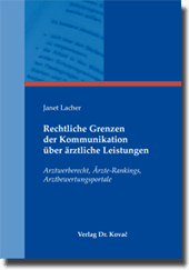 Dissertation: Rechtliche Grenzen der Kommunikation über ärztliche Leistungen