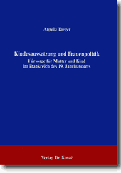: Kindesaussetzung und Frauenpolitik