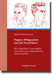 Popper, Wittgenstein und der Feuerhaken (Doktorarbeit) Popper, Wittgenstein und der Feuerhaken (Doktorarbeit)