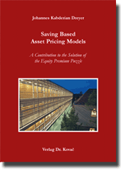 Saving Based Asset Pricing Models (Dissertation) Saving Based Asset Pricing Models (Dissertation)