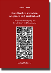 Forschungsarbeit: Kunstfreiheit zwischen Anspruch und Wirklichkeit