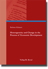 Heterogeneity and Change in the Process of Economic Development (Doktorarbeit)