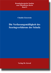 Doktorarbeit: Die Verfassungsmäßigkeit des Scoringverfahrens der Schufa