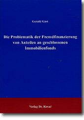Die Problematik der Fremdfinanzierung von Anteilen an geschlossenen Immobilienfonds (Forschungsarbeit) Die Problematik der Fremdfinanzierung von Anteilen an geschlossenen Immobilienfonds (Forschungsarbeit)