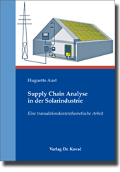 Dissertation: Supply Chain Analyse in der Solarindustrie