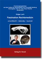 Sonderband: Faszination Rechtsmedizin