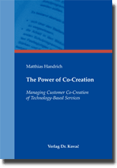 The Power of Co-Creation (Doktorarbeit) The Power of Co-Creation (Doktorarbeit)