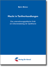 Macht in Tarifverhandlungen (Dissertation) Macht in Tarifverhandlungen (Dissertation)