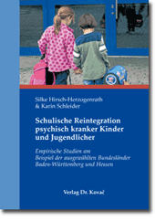 Doktorarbeit: Schulische Reintegration psychisch kranker Kinder und Jugendlicher