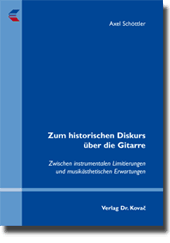 Dissertation: Zum historischen Diskurs über die Gitarre