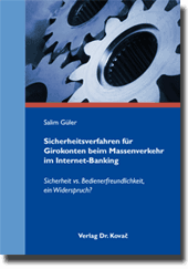 Dissertation: Sicherheitsverfahren für Girokonten beim Massenverkehr im Internet-Banking