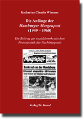 Die Anfänge der Hamburger Morgenpost (1949–1960) (Doktorarbeit)