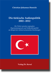 Dissertation: Die türkische Außenpolitik 2002–2012