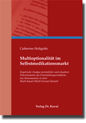 Multioptionalität im Selbstmedikationsmarkt (Dissertation)