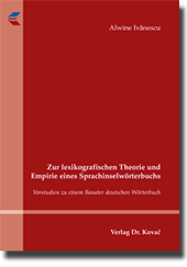 Doktorarbeit: Zur lexikografischen Theorie und Empirie eines Sprachinselwörterbuchs
