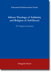 African Theology of Solidarity and Religion of Self-Deceit (Forschungsarbeit)