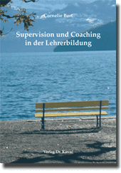 Doktorarbeit: Supervision und Coaching in der Lehrerbildung