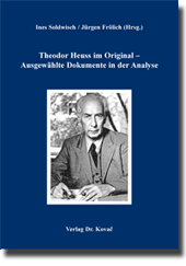 Sammelband: Theodor Heuss im Original – Ausgewählte Dokumente in der Analyse