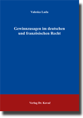 Gewinnzusagen im deutschen und französischen Recht (Dissertation)