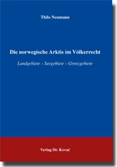 Dissertation: Die norwegische Arktis im Völkerrecht