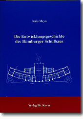 Die Entwicklungsgeschichte des Hamburger Schulbaus (Forschungsarbeit)