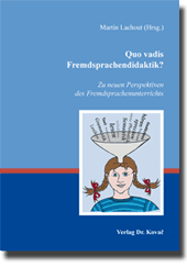 Monographie: Quo vadis Fremdsprachendidaktik?