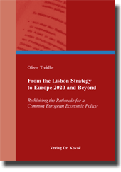 Doktorarbeit: From the Lisbon Strategy to Europe 2020 and Beyond