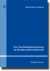 Doktorarbeit: Das Nachhaltigkeitsprinzip im Bundesnaturschutzrecht