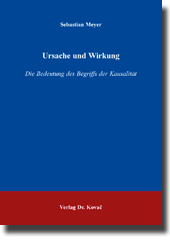 Ursache und Wirkung (Dissertation) Ursache und Wirkung (Dissertation)