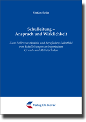 Forschungsarbeit: Schulleitung – Anspruch und Wirklichkeit