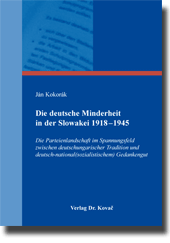 Dissertation: Die deutsche Minderheit in der Slowakei 1918–1945