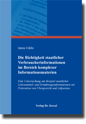 Doktorarbeit: Die Richtigkeit staatlicher Verbraucherinformationen im Bereich komplexer Informationsmaterien