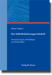 Dissertation: Der Selbstbelieferungsvorbehalt