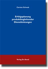 Erfolgsplanung produktbegleitender Dienstleistungen (Doktorarbeit) Erfolgsplanung produktbegleitender Dienstleistungen (Doktorarbeit)