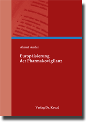 Europäisierung der Pharmakovigilanz (Doktorarbeit)